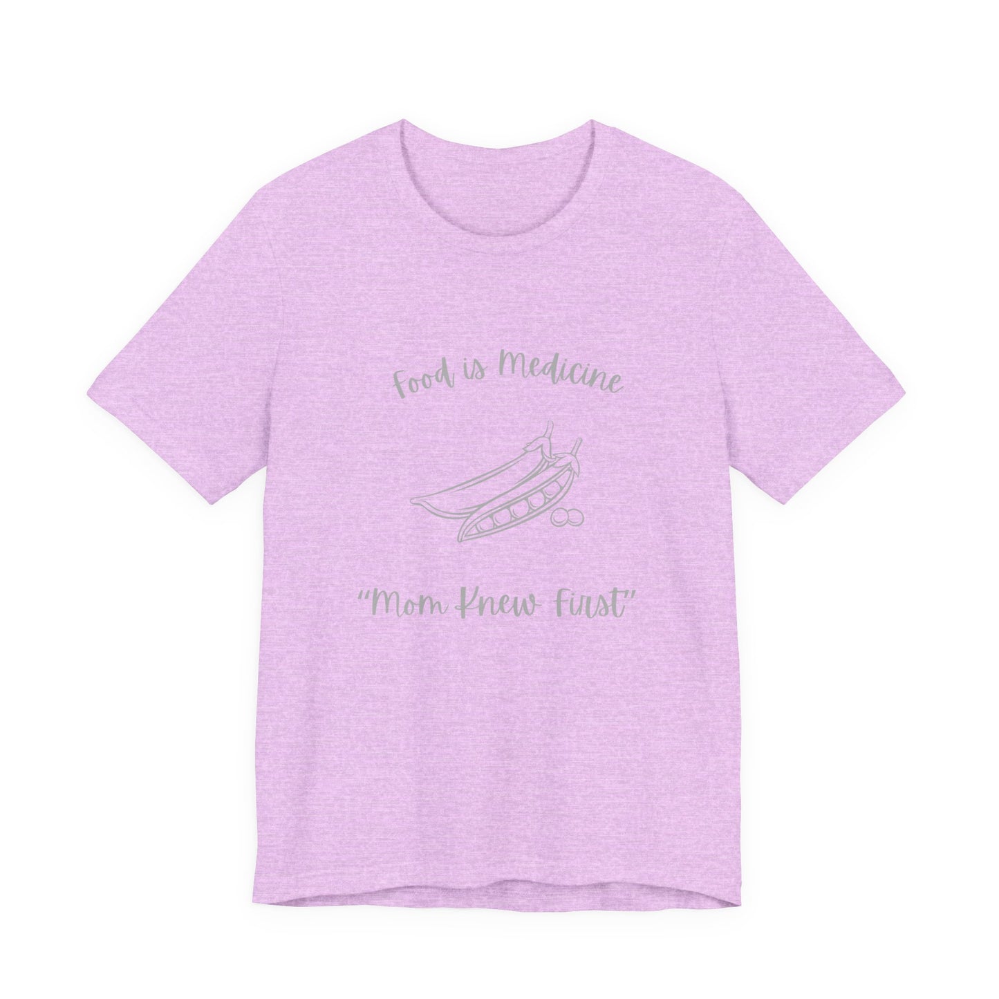 Food Is Medicine "Mom Knew First" Tee - Casual Wellness Graphic T-Shirt